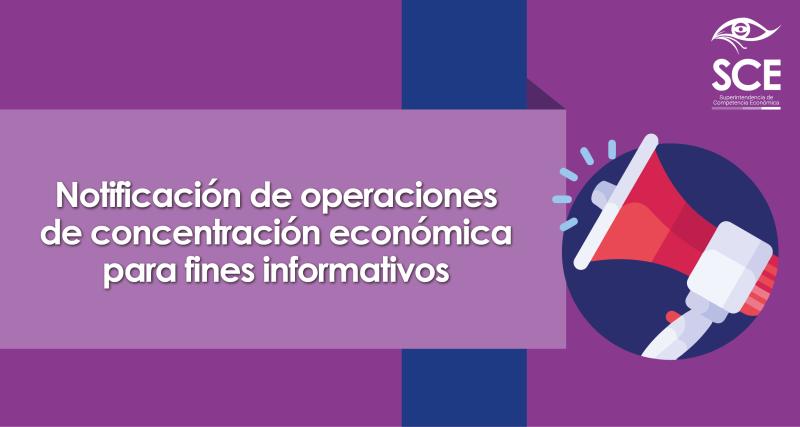 Notificación de operaciones de concentración económica para fines informativos