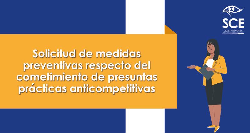 Solicitud de medidas preventivas respecto del cometimiento de presuntas prácticas anticompetitivas