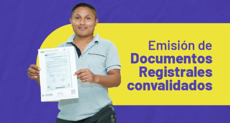 Emisión de documentos registrales convalidados