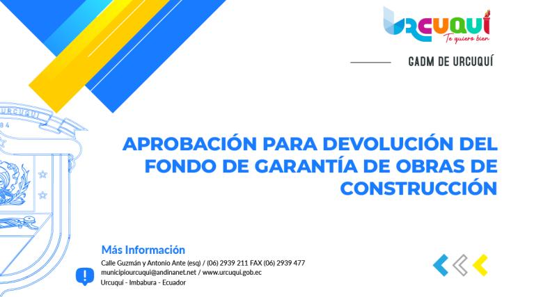 Aprobación para Devolución del Fondo de Garantía de obras de construcción
