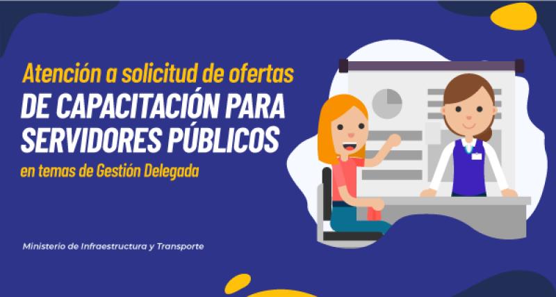 Atención a solicitudes de capacitación para  servidores públicos en temas de gestión delegada