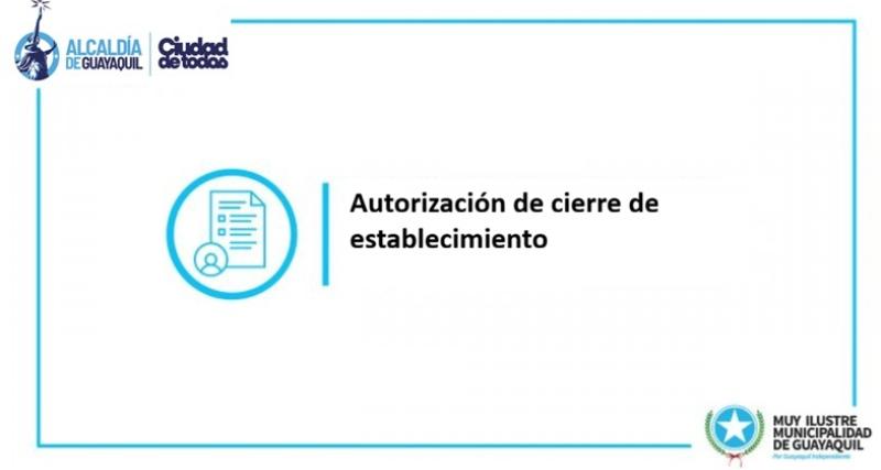 Autorización de cierre de establecimientos