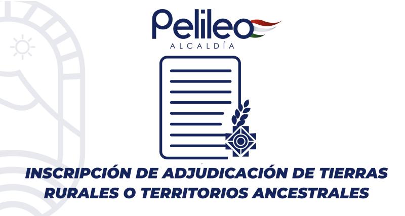 Inscripción de adjudicación de tierras rurales o territorios ancestrales