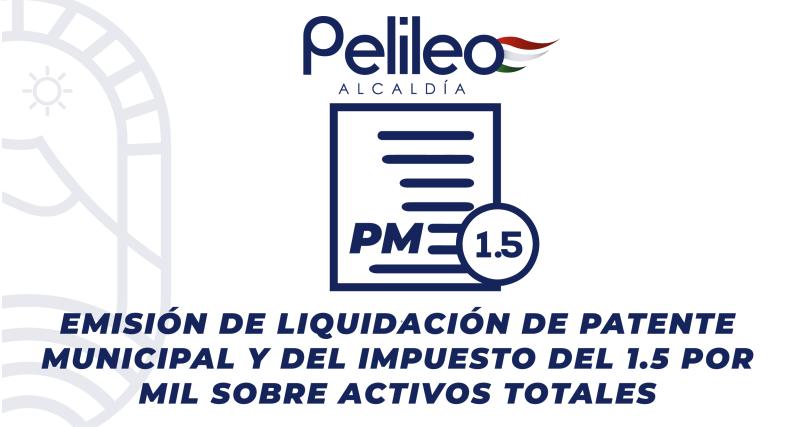 Emisión de liquidación de patente municipal y del impuesto del 1.5 por mil sobre activos totales