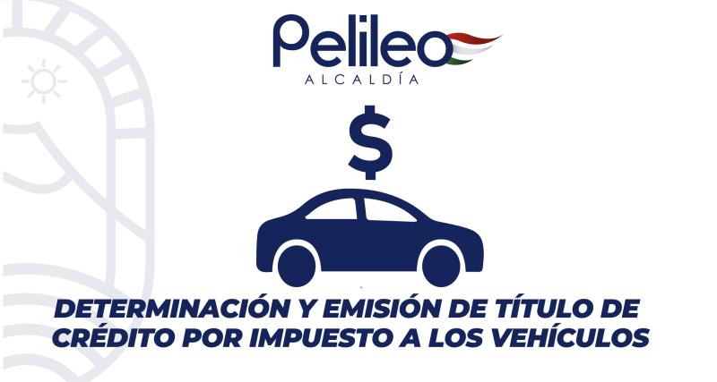 Determinación y emisión de título de crédito por impuesto a los vehículos