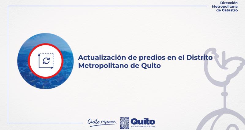 Actualización de predios en el Distrito Metropolitano de Quito