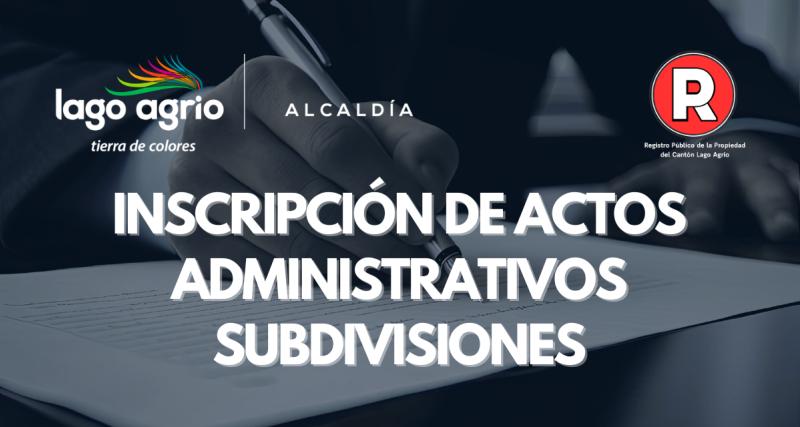 INSCRIPCIÓN DE ACTOS ADMINISTRATIVOS SUBDIVISIONES