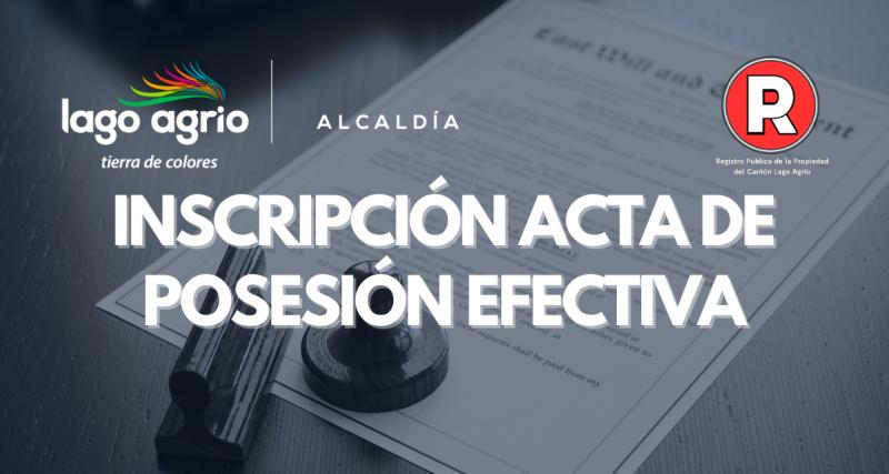 INSCRIPCIÓN ACTA DE POSESIÓN EFECTIVA