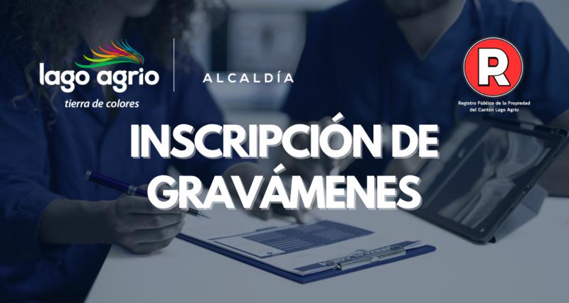 INSCRIPCIÓN DE GRAVÁMENES