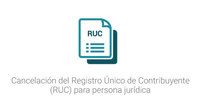 Cancelación del Registro Único de Contribuyente (RUC) para persona jurídica