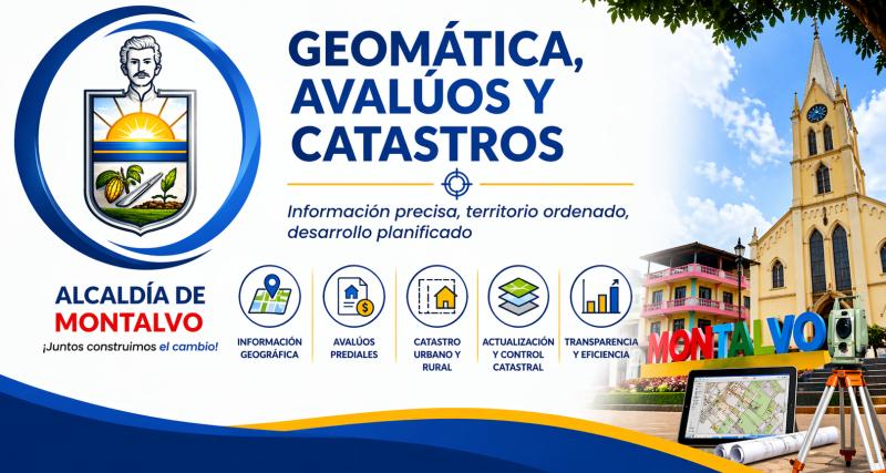 Banner institucional de la unidad de Geomática, Avalúos y Catastros del Municipio de Montalvo, con escudo oficial, fondo urbano y elementos gráficos que representan información geográfica, catastros y planificación territorial.