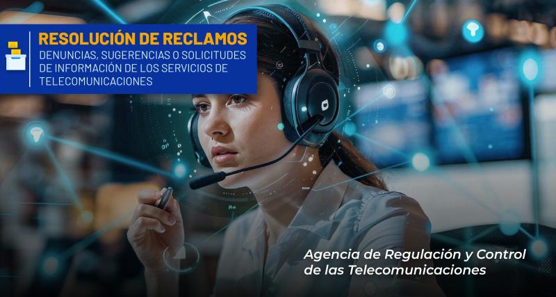 Atención de reclamos de servicios de telecomunicaciones