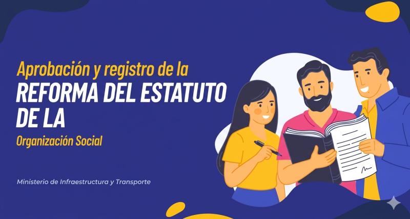 Aprobación y registro de la reforma del estatuto de la organización social