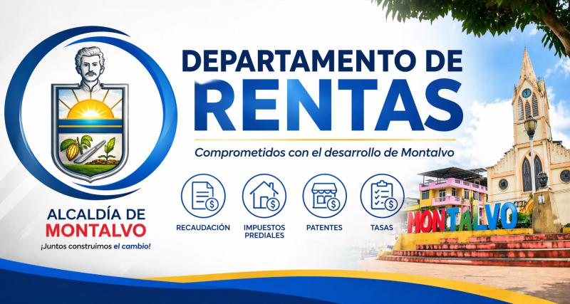 Banner institucional del Departamento de Rentas del Municipio de Montalvo, con el escudo oficial, fondo del parque central y elementos gráficos que representan recaudación, impuestos y servicios municipales.