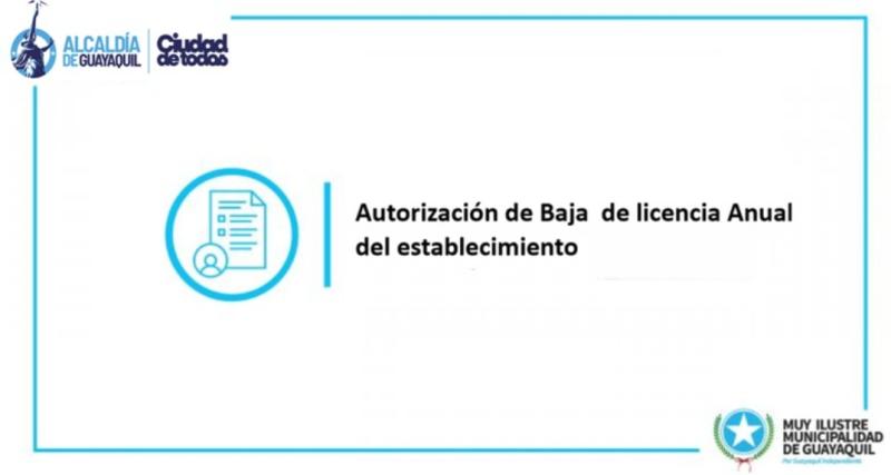 Autorización de Baja de licencia Anual del establecimiento