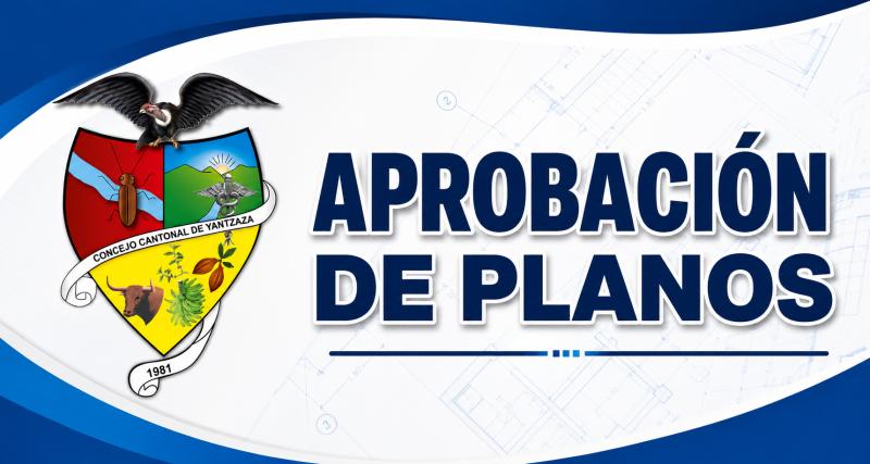 APROBACIÓN DE PLANOS