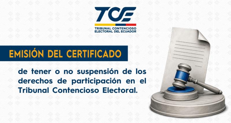 Emisión del certificado de tener o no suspensión de los derechos de participación en el Tribunal Contencioso Electoral.