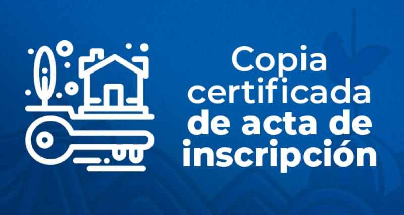 Copia Certificada de Acta de Inscripció