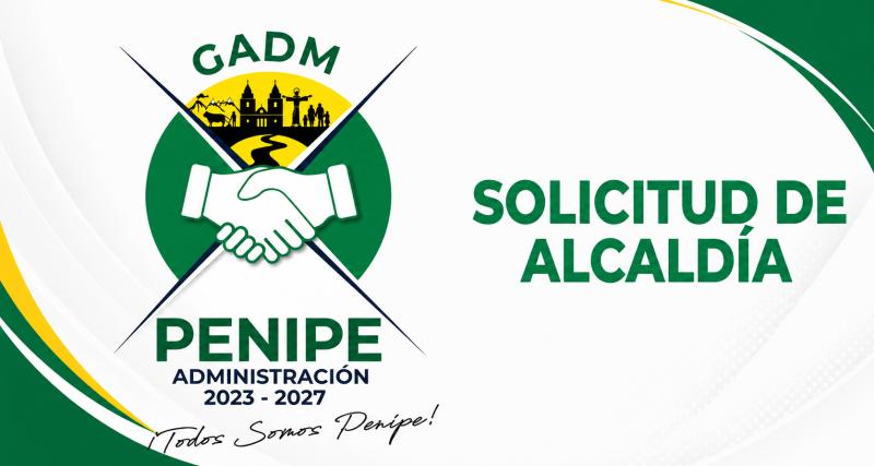 SOLICITUD DE ALCALDÍA - GADMC PENIPE