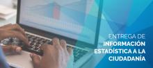 Entrega de información estadística a la ciudadanía