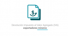 Devolución del Impuesto al Valor Agregado (IVA) exportadores mineros