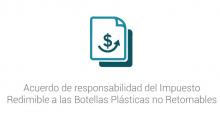 Acuerdo de responsabilidad del Impuesto Redimible a las Botellas Plásticas no Retornables