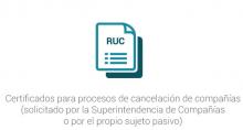 Certificados para procesos de cancelación de compañías (solicitado por la Superintendencia de Compañías o por el propio sujeto pasivo)