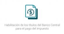 Habilitación de los títulos del Banco Central para el pago del impuesto