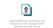 Pago indebido por exoneración del Impuesto al Valor Agregado (IVA) vehículos persona natural