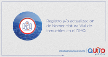 Registro y/o Actualización de Nomenclatura Vial de Inmuebles en el Distrito Metropolitano de Quito