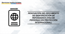 Renovación del documento de identificación de Refugiado/a (Visa de Personas en Protección Internacional)