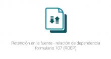 Retención en la fuente - relación de dependencia formulario 107 (RDEP)