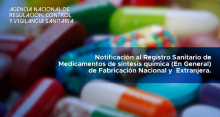 ARCSA-004-11-03 Notificación al Registro Sanitario de Medicamentos de síntesis química (En General) de Fabricación Nacional y  Extranjera