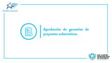 Aprobación de garantías de proyectos urbanísticos