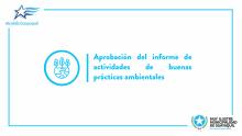 Aprobación del informe de actividades de buenas prácticas ambientales