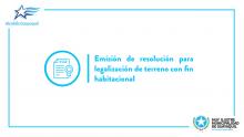 Emisión de resolución para legalización de terreno con fin habitacional