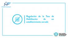 Regulación de la Tasa de Habilitación de un establecimiento cerrado