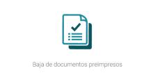 Baja de documentos preimpresos