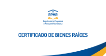 CERTIFICADO DE BIENES RAÍCES