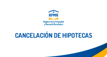 CANCELACIÓN DE HIPOTECAS