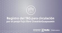 Registro del TAG peaje Oswaldo Guayasamín