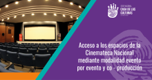 Acceso a los espacios de la Cinemateca de la Sede Nacional de la CCE mediante modalidad coproducción