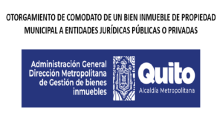 Otorgamiento de Comodato de un bien inmueble de propiedad municipal a entidades jurídicas públicas o privadas.