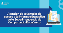 Atención de solicitudes de acceso a la información pública de la Superintendencia de Competencia Económica