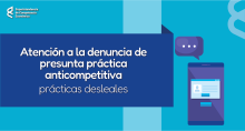 Atención a la denuncia de presunta práctica anticompetitiva - prácticas desleales