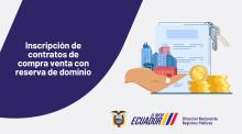 Inscripción de Contratos de Compra Venta con reserva de dominio.