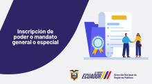 Inscripción de Poder o Mandato General o Especial.