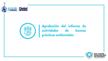 Aprobación del informe de actividades de buenas prácticas ambientales