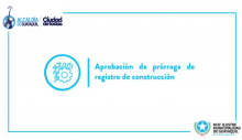 Aprobación de prórroga de registro de construcción