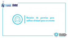 Emisión de permiso para utilizar el túnel para un evento